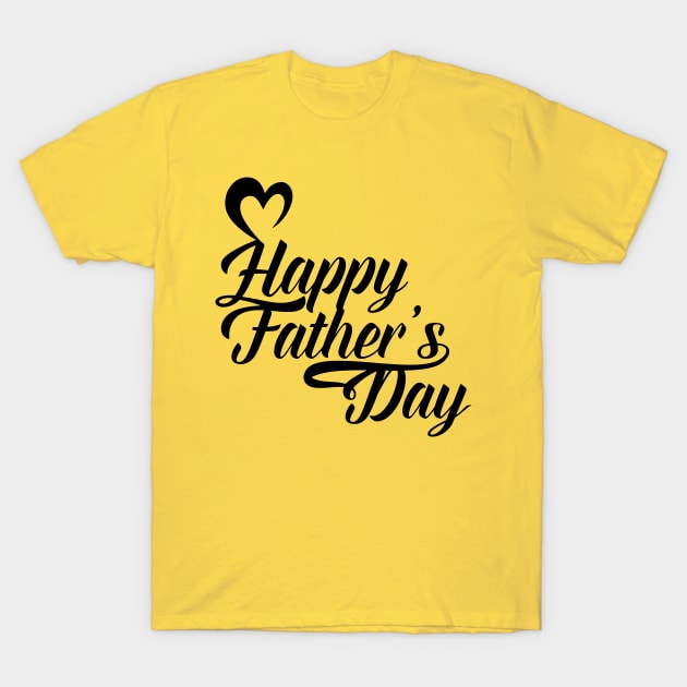 Happy Father Day T-Shirt by DJOU